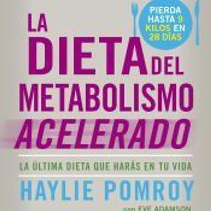 La dieta del metabolismo acelerado 1