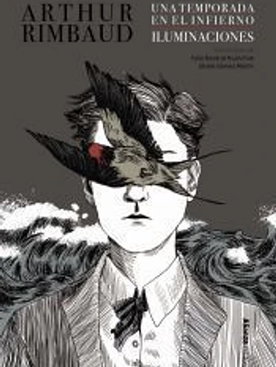 Una temporada en el infierno / Iluminaciones [Edición ilustrada]