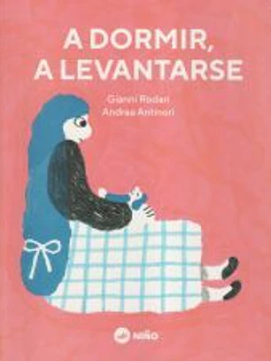 A dormir, a levantarse
