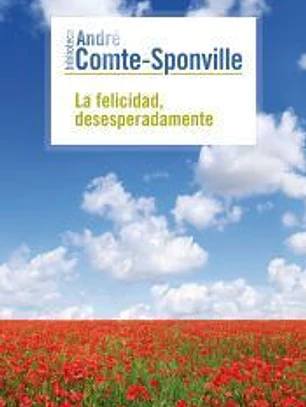 La felicidad, desesperadamente