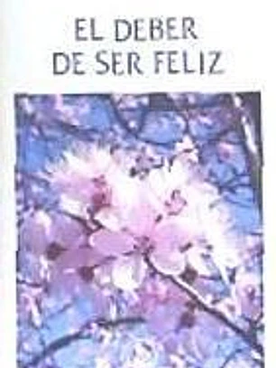 El deber de ser feliz