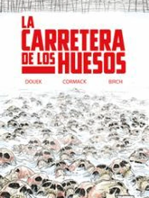 La Carretera de los Huesos