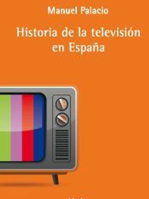 La historia de la televisión en España