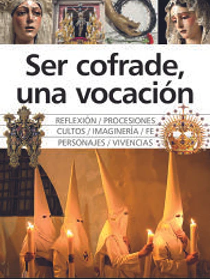SER COFRADE, UNA VOCACI?N