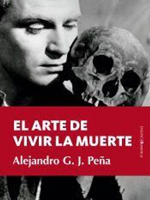 El arte de vivir la muerte