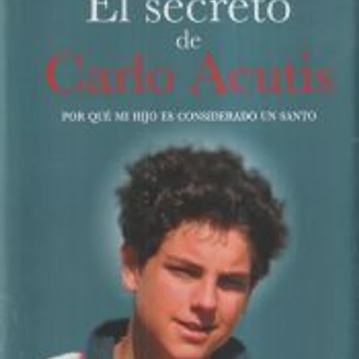 El secreto de Carlo Acutis 1