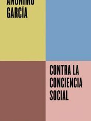 Contra la conciencia social (Serie ENDEBATE)
