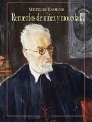 Recuerdos de niñez y mocedad