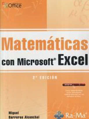 Matemáticas con Microsoft Excel. 2ª Edición