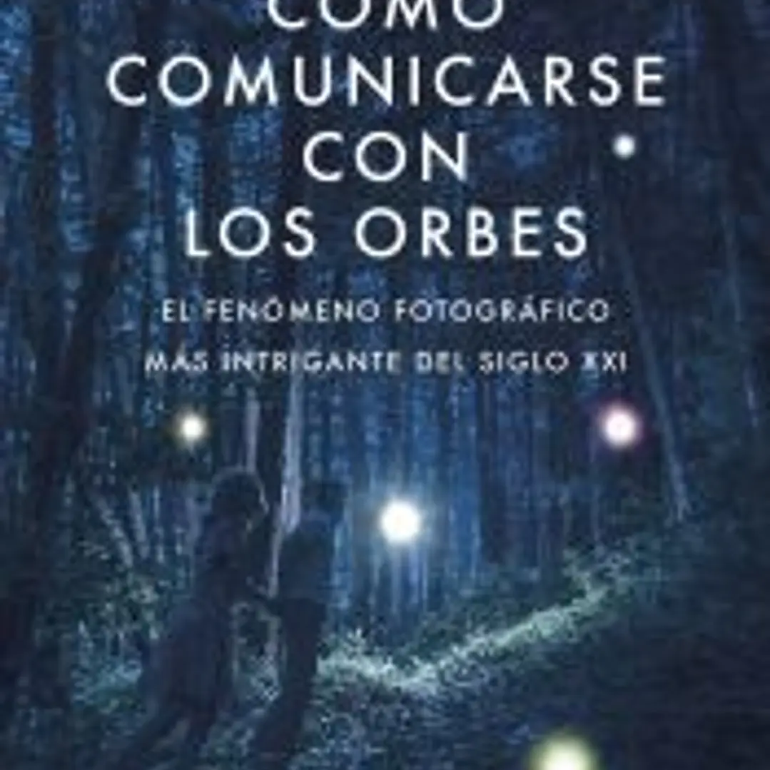 Cómo comunicarse con los orbes 1