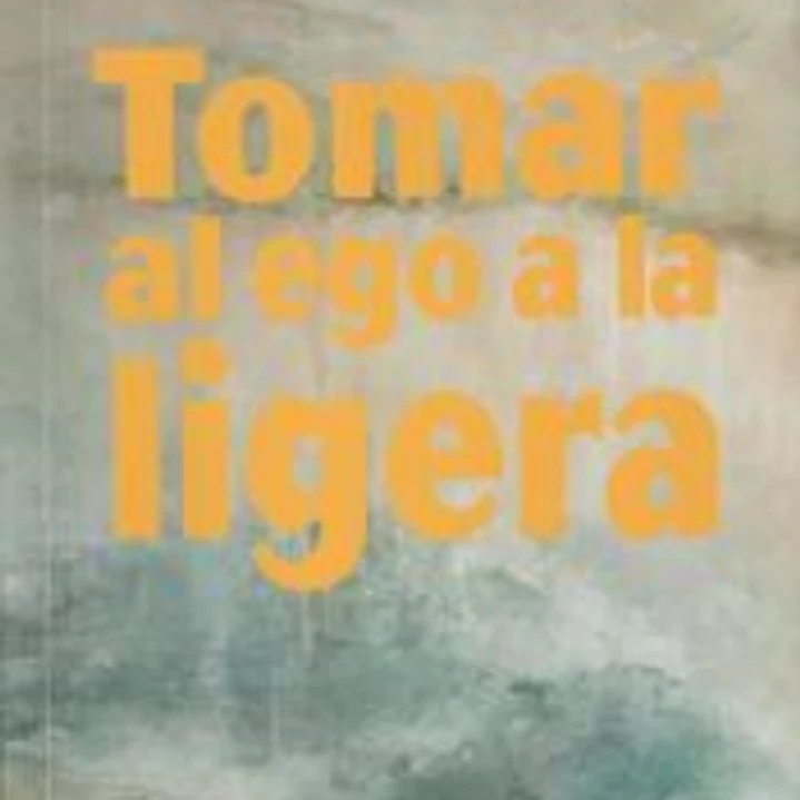 Tomar al ego a la ligera 1