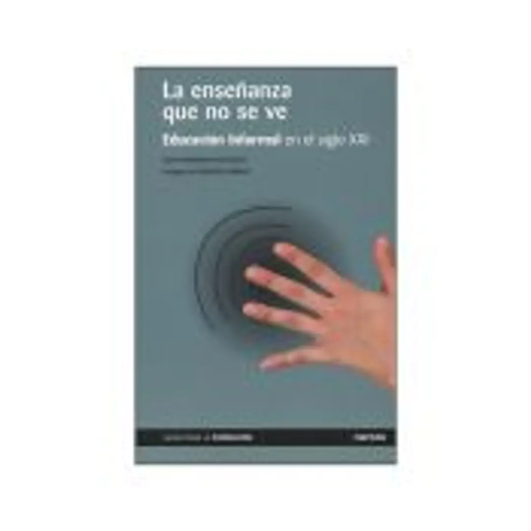 ENSEÑANZA QUE NO SE VE, LA. Educación informal en el siglo XXI 1