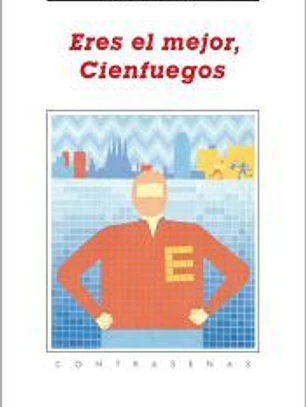 Eres el mejor, Cienfuegos