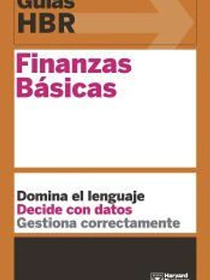Guías HBR: Finanzas Básicas