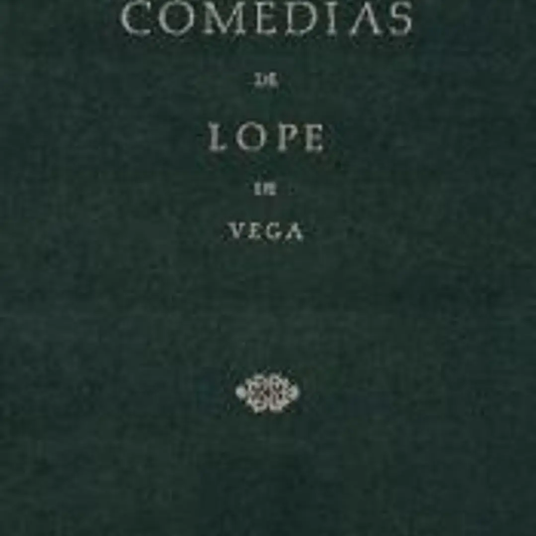 COMEDIAS DE LOPE DE VEGA (Parte VI, Volumen I). La batalla del honor. La obediencia laureada y primer Carlos de Hungría. El hombre de bien. El servir con mala estrella 1