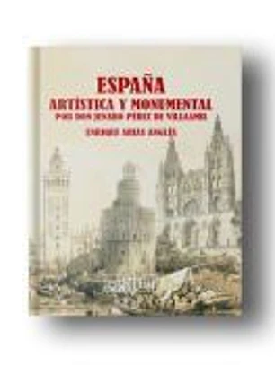 España artística y monumental: Libro de estudios
