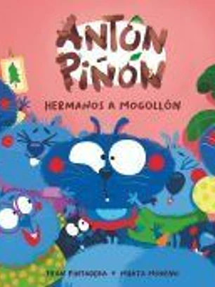 Antón Piñón, hermanos a mogollón