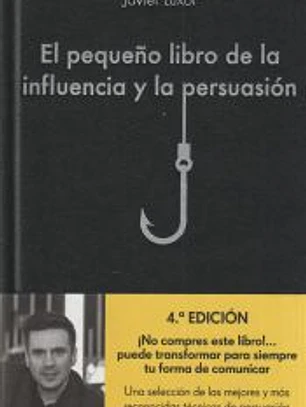 El pequeño libro de la influencia y la persuasión