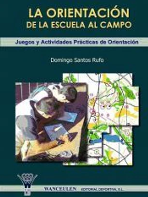 La orientación. De la escuela al campo