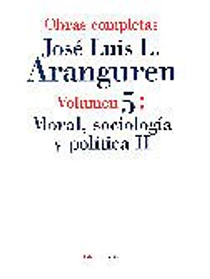 Moral, sociología y política II