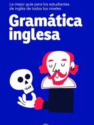 Gramática inglesa: La mejor guía para estudiantes de inglés de todos los niveles