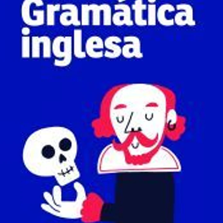 Gramática inglesa: La mejor guía para estudiantes de inglés de todos los niveles 1
