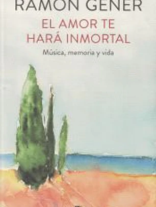 El amor te hará inmortal