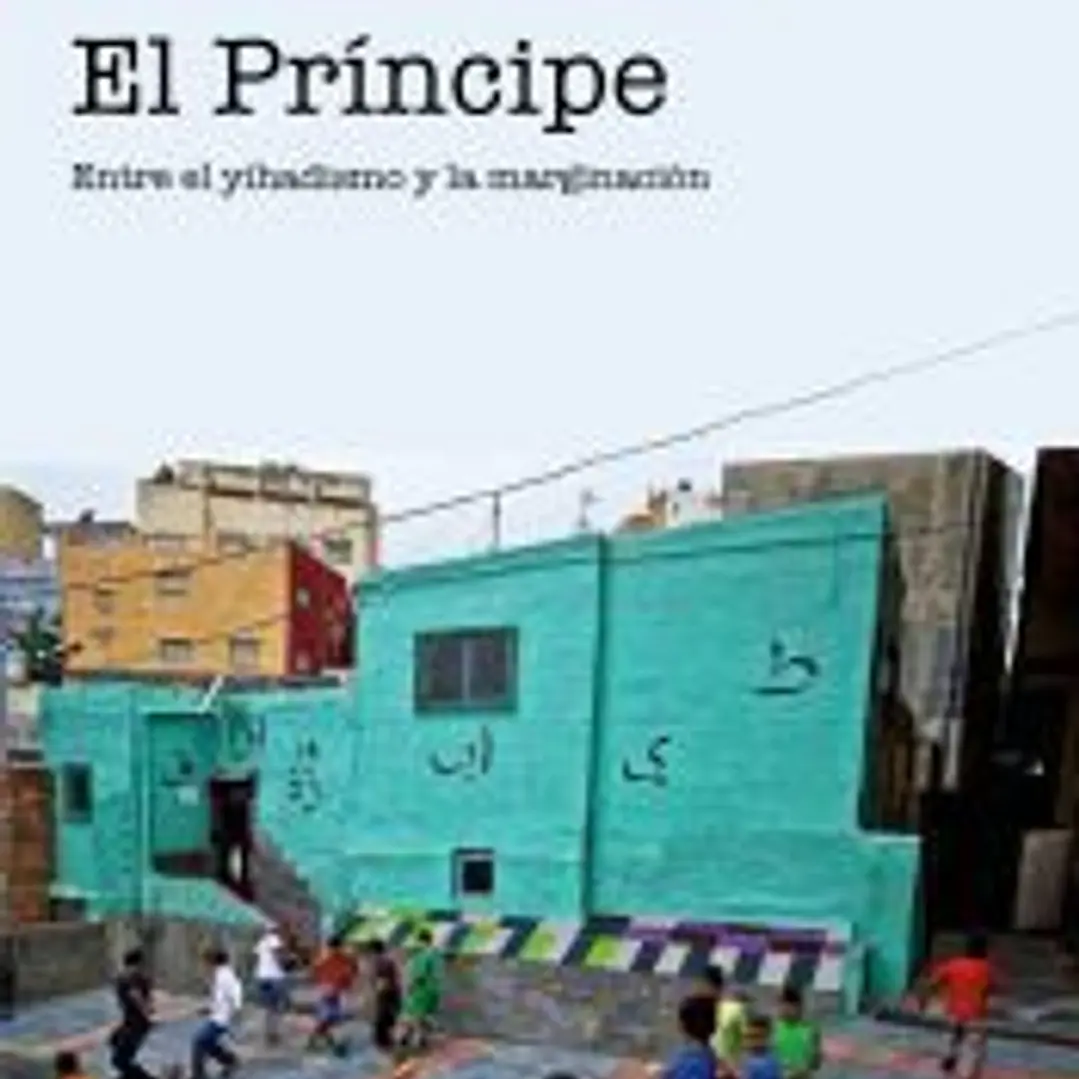 El Príncipe: Entre el yihadismo y la marginación 1