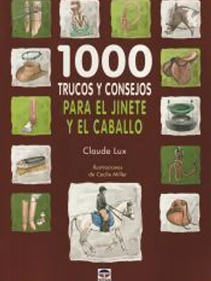 1.000 trucos y consejos para el jinete y el caballo