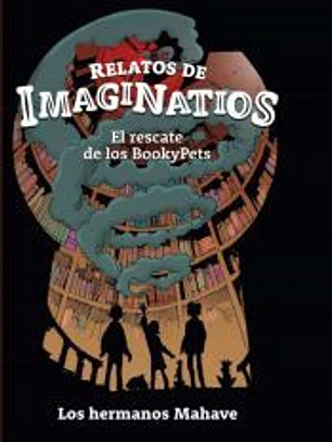 Relatos de Imaginatios: El rescate de los BookyPets