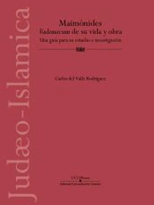Maimónides. Vademecum de su vida y obra. Una guía para su estudio e investigación