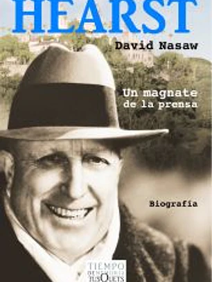 Hearst. Un magnate de la prensa