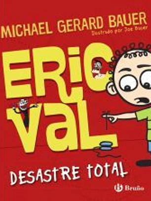 Eric Val : desastre total