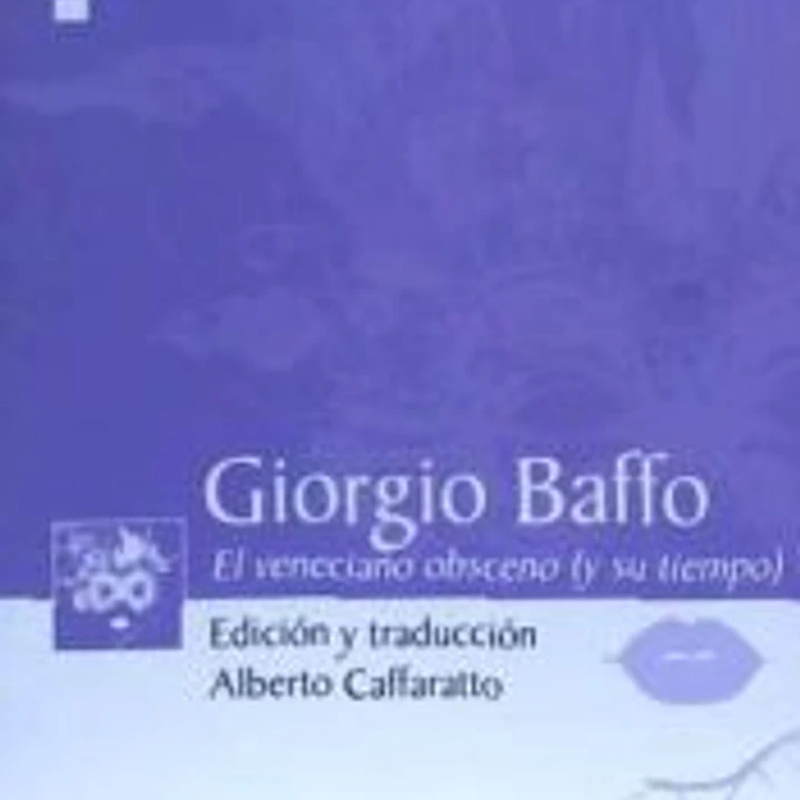 Giorgio Baffo: El veneciano obsceno (y su tiempo) 1