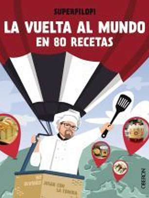 La vuelta al mundo en 80 recetas