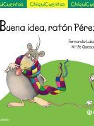 ¡Buena idea, ratón Pérez!