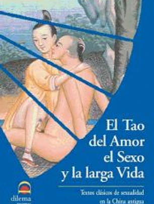 El Tao del amor, el sexo y la larga vida
