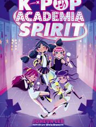 K-POP: ACADEMIA SPIRIT (Libro 1)