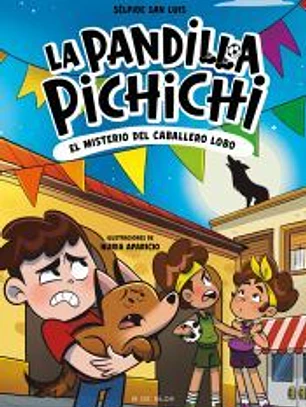 La Pandilla Pichichi 6 - El misterio del caballero-lobo