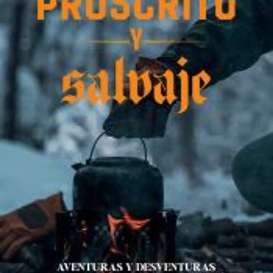 Proscrito y salvaje 1