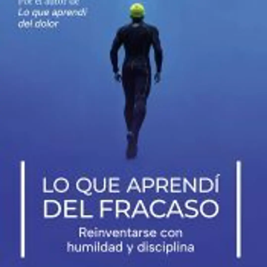 Lo que aprendí del fracaso 1