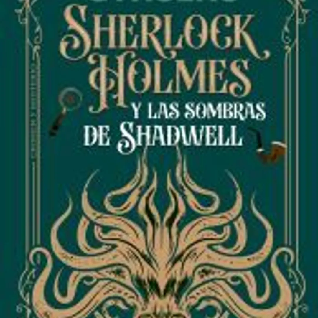 Sherlock Holmes y las sombras de Shadwell 1
