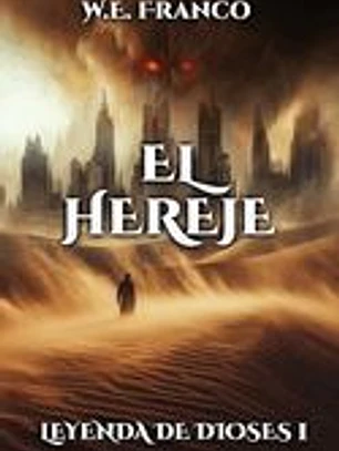 Leyenda de Dioses: I - El Hereje