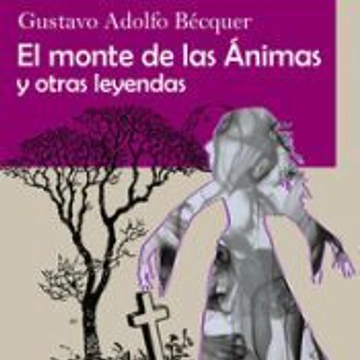 El monte de las Ánimas y otras leyendas (Edición en Letra Gr 1