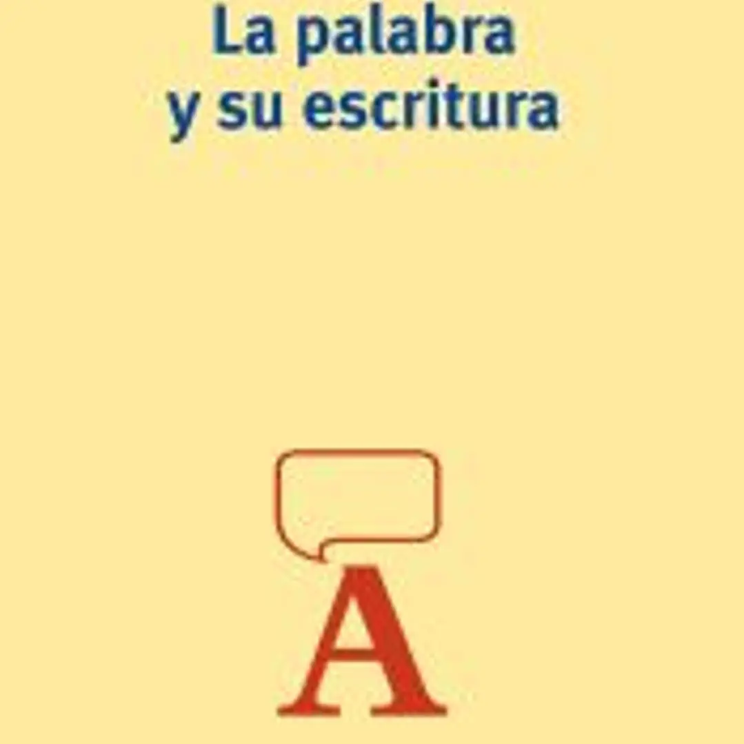 La palabra y su escritura 1