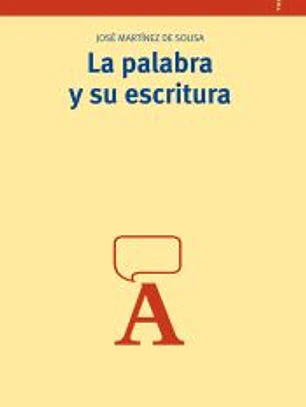 La palabra y su escritura
