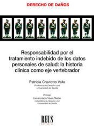 Responsabilidad por el tratamiento indebido de los datos personales de salud: la historia clínica como eje vertebrador