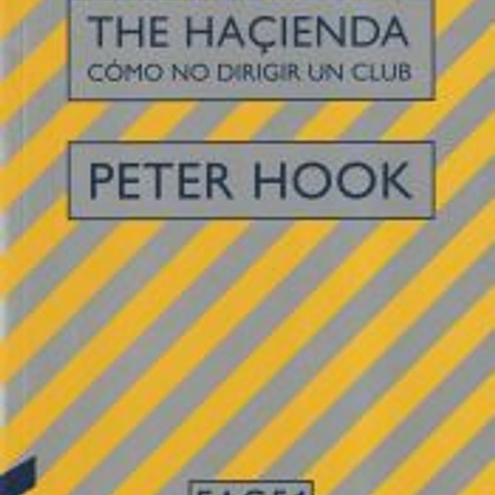 The Haçienda: Cómo no dirigir un club 1