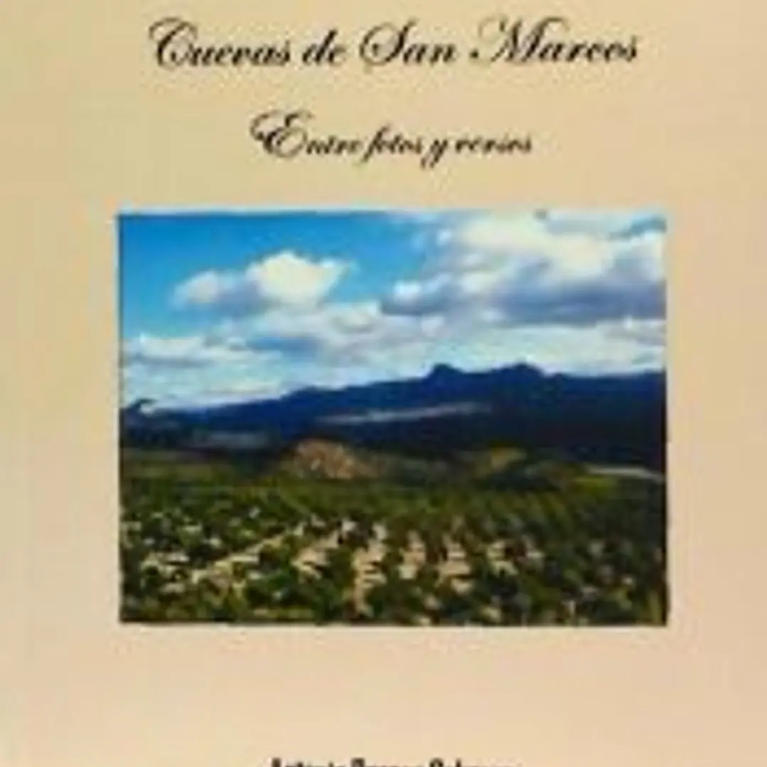 Cuevas de San Marcos. Entre fotos y versos 1