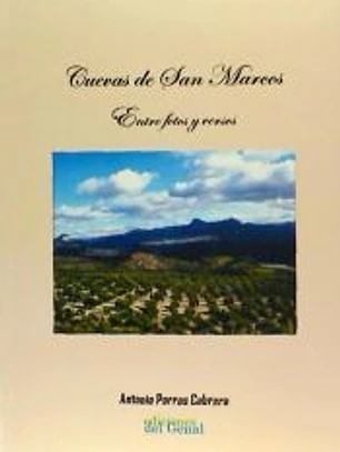 Cuevas de San Marcos. Entre fotos y versos